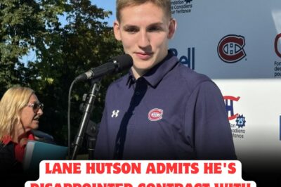 LANE HUTSON REVEALS HEARTBREAK: Admits he’s CRUSHED and FRUSTRATED by stalled contract talks with CANADIENS—claims team is RISKING future by playing hardball, warns fans could witness SHOCKING EXIT if deal isn’t finalized soon as rumors swirl about secret offers and behind-the-scenes DRAMA threatening his career.