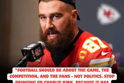 BREAKING NEWS: Travis Kelce just surprised the Kansas City Chiefs and the entire NFL with a shocking statement – “Football should not be associated with politics, stop mentioning Charlie Kirk because…”
