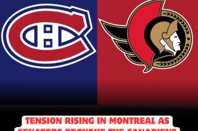 Explosive Drama Erupts In MONTREAL As SENATORS Ignite Fury Among CANADIENS Players Before Tonight’s High-Stakes Showdown — Insiders Reveal Shocking Insults And Mind Games That Could Spark A Chaotic Brawl At The BELL CENTRE! Fans Brace For Fireworks As Rivalry Reaches Boiling Point In The Most Anticipated Battle Of The Season!