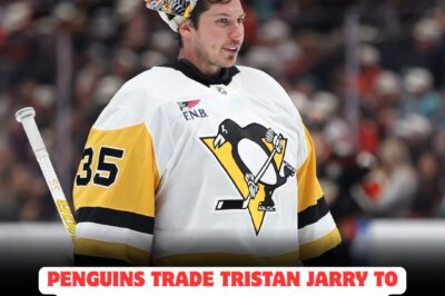 PENGUINS STUN NHL WORLD WITH BLOCKBUSTER TRADE—TRISTAN JARRY SENT TO OILERS JUST HOURS AFTER HUMILIATING LOSS TO CANADIENS AND ROOKIE JACOB FOWLER, IGNITING RUMORS OF LOCKER ROOM TURMOIL, PANIC MOVES, AND A FULL-SCALE GOALTENDER SHAKE-UP IN PITTSBURGH AND EDMONTON!