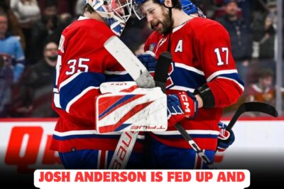 Josh Anderson UNLEASHES FRUSTRATION In SHOCKING Rant About Canadiens’ GOALTENDING CRISIS—Star Forward Calls Out Team’s STRUGGLES, SPARKING OUTRAGE And FEARS Of LOCKER ROOM TURMOIL As Montreal Faces One Of Its Most DRAMATIC Internal Conflicts Of The Season!